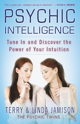 Download Psychic Intelligence: Tune In and Discover the Power of Your Intuition (English Edition) PDF