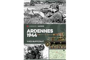 Ardennes 1944: The Battle of the Bulge (Casemate Illustrated)