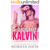 Loving Kalvin: A Stand-Alone Second Chance Romance (The Kennedy Boys Book 4) book cover