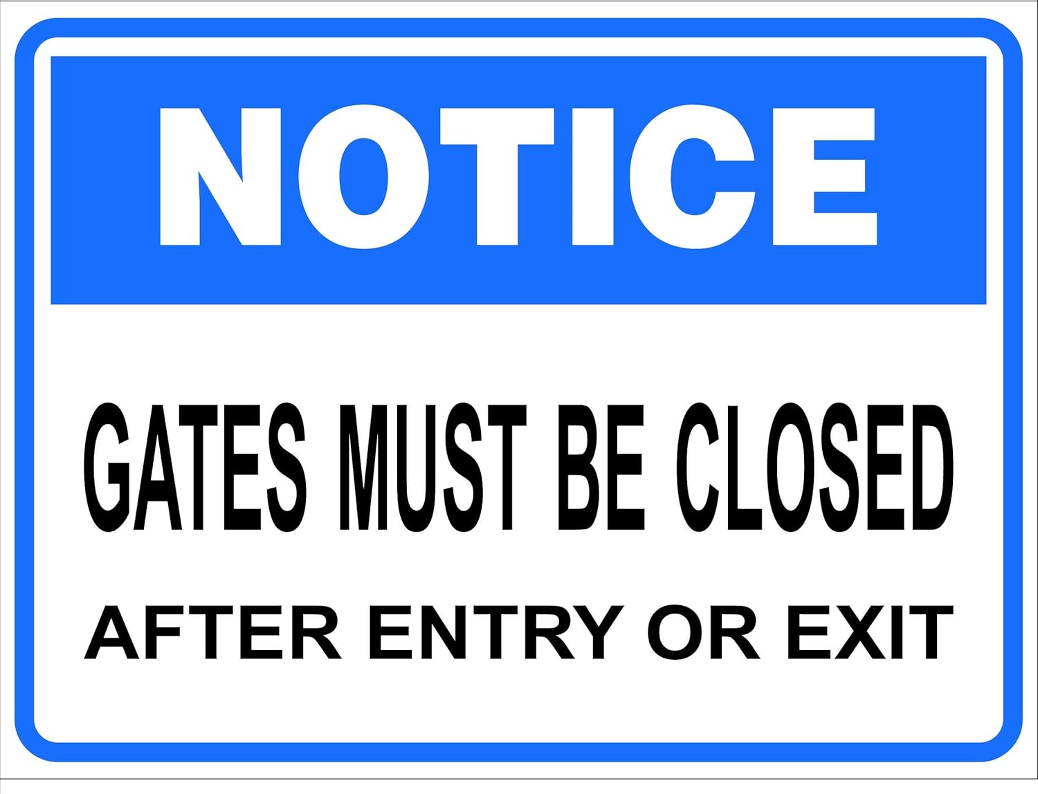 NOTICE THIS GATE TO BE CLOSED AND LOCKED AT ALL TIMES SIGN & STICKER