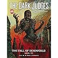 The Dark Judges: The Fall of Deadworld Book III: Doomed (3)