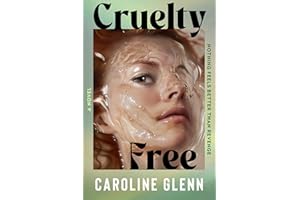 Cruelty Free: A Novel