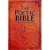 The Poetic Bible: New Testament