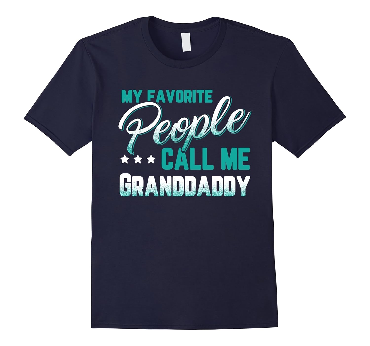 My Favorite People Call Me Granddaddy T-Shirt-ANZ