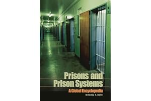Prisons and Prison Systems: A Global Encyclopedia