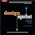 Design Sprint: A Practical Guidebook for Building Great Digital Products