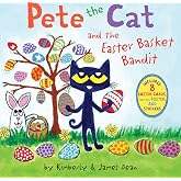 Pete the Cat and the Easter Basket Bandit: An Easter And Springtime Book For Kids &ndash; Help Pete and Friends Hunt for the Missing Basket and Learn About Sharing