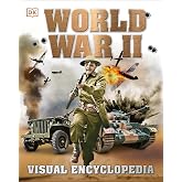 World War II: A Visual Encyclopedia of the Second World War (DK Children's Visual Encyclopedias)