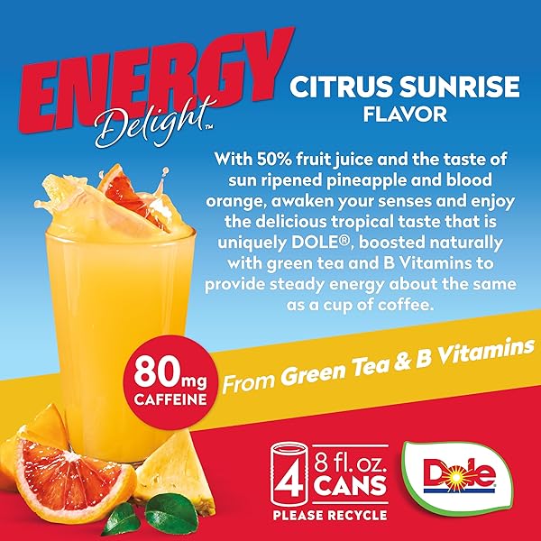 DOLE ENERGY DELIGHT FLAVORED FRUIT JUICE DRINK, CITRUS SUNRISE, EXCELLENT SOURCE OF VITAMIN C, B12 & B6, WITH GREEN TEA WITH 80MG CAFFEINE, 70 CALORIES, GLUTEN FREE AND NO ADDED SUGAR, 8 FL OZ (PACK OF 4)