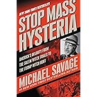 Stop Mass Hysteria: America's Insanity from the Salem Witch Trials to the Trump Witch Hunt