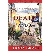 Death and a Dog (A Lacey Doyle Cozy Mystery—Book 2)