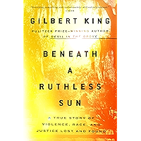 Beneath a Ruthless Sun: A True Story of Violence, Race, and Justice Lost and Found book cover