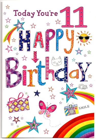 Birthday Card for Eleven (11) Year Old Girl - Free 1st Class Post (UK ...