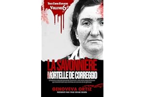 La savonnière mortelle de Correggio: L’histoire vraie de Leonarda Cianciulli, une mère superstitieuse qui transformait ses vi