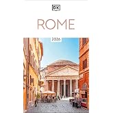 DK Rome: Must-See Sights. Culture &amp; History. Detailed Maps &amp; Tours. Covers Ancient Rome, Vatican City, Trastevere, &amp; more (Travel Guide)