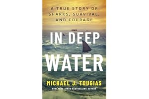 In Deep Water: A True Story of Sharks, Survival, and Courage