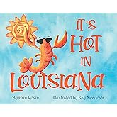 It's Hot in Louisiana (Pelican)