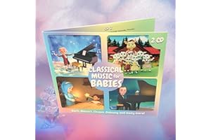 Classical Music for Babies, 2 CD Set, Bach, Mozart, Chopin, Debussy and More