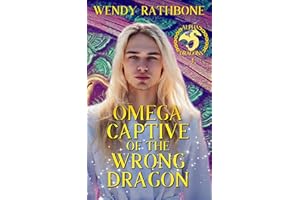 Omega Captive of the Wrong Dragon (Alpha Dragons Book 4)