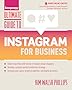 Ultimate Guide to Instagram for Business (Ultimate Series)
