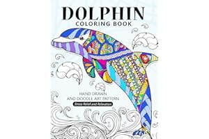 Dolphin Coloring Book: Stress-relief Coloring Book For Grown-ups ,Adults