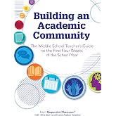 Building an Academic Community: The Middle Teacher's Guide to the First Four Weeks of the School Year