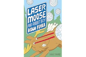 Laser Moose and Rabbit Boy: Disco Fever