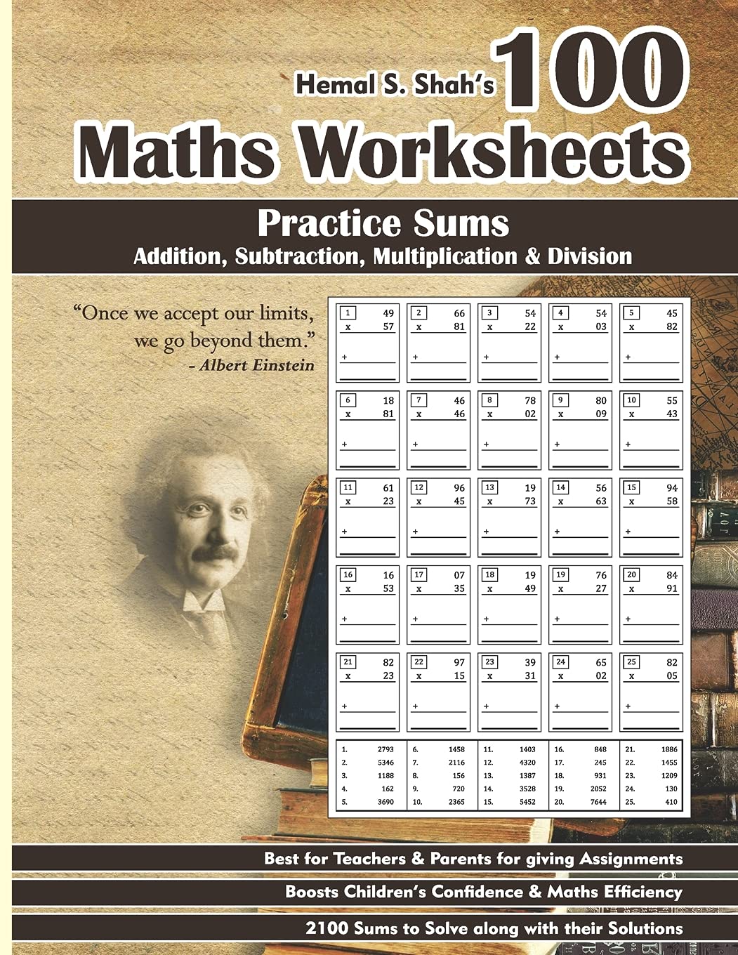 amazon com 100 maths worksheets hemal s shah s 100 maths worksheets practice sums of addition subtraction multiplication and division 9798725228229 shah hemal books