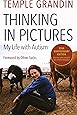 Thinking in Pictures, Expanded Edition: My Life with Autism