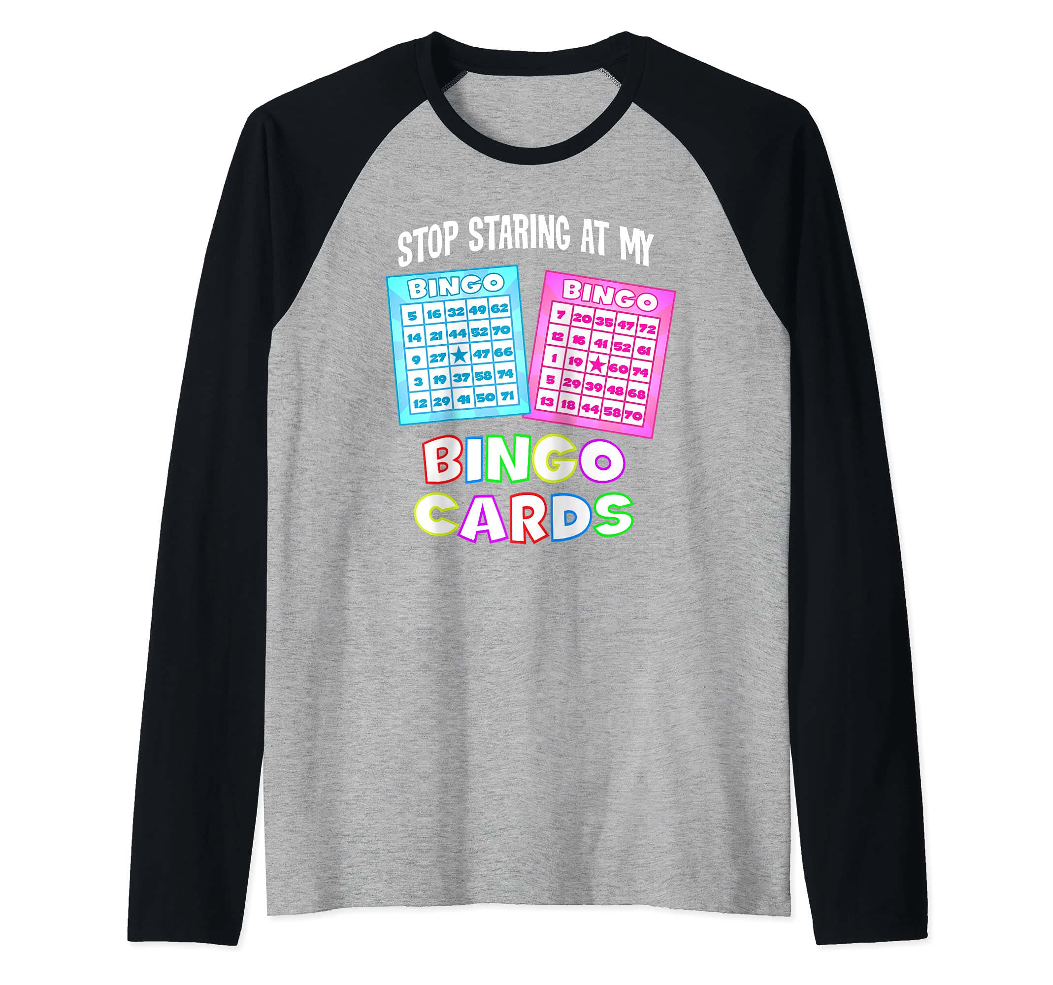 Funny Bingo Queen - Stop Staring At My Bingo Cards T-Shirt Raglan Baseball Tee