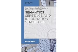 Semantics - Sentence and Information Structure (Mouton Reader)