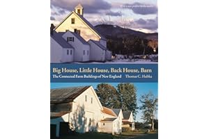 Big House, Little House, Back House, Barn: The Connected Farm Buildings of New England