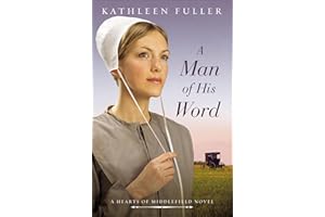 A Man of His Word (A Hearts of Middlefield Book 1)