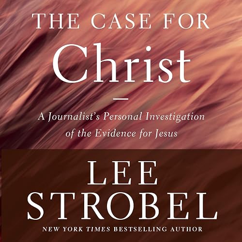 Download The Case for Christ, Revised & Updated: A Journalist's Personal Investigation of the Evidence for Jesus PDF
