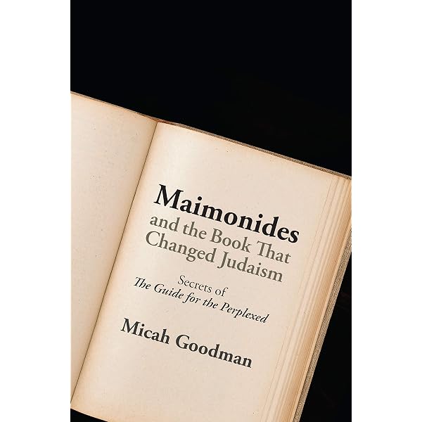 The Guide of the Perplexed: Complete in One Volume: Maimonides