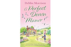 A Perfect Devon Manor: A heartwarming romance filled with love and secrets set in a charming seaside village (Brambleton Seri