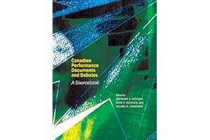 Canadian Performance Documents and Debates: A Sourcebook