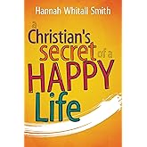 A Christian's Secret of a Happy Life