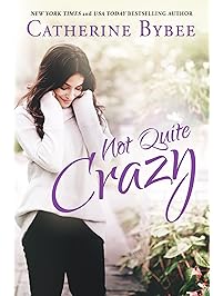 Not Quite Crazy (Not Quite Series Book 6)