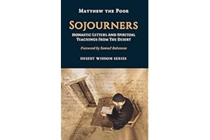Sojourners: Monastic Letters and Spiritual Teachings from the Desert (Desert Wisdom)