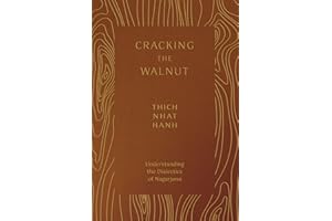 Cracking the Walnut: Understanding the Dialectics of Nagarjuna