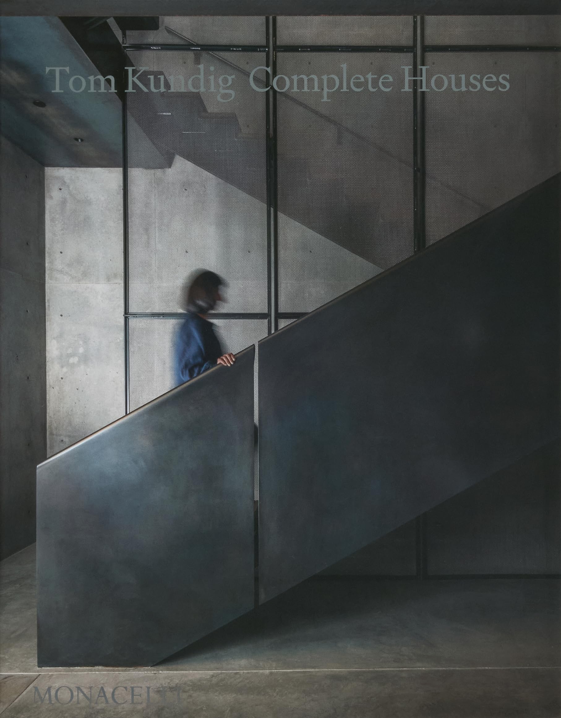 Tom Kundig: Complete Houses