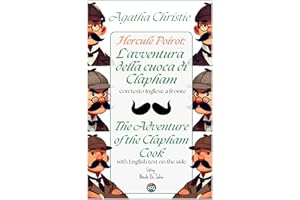 Hercule Poirot: L'avventura della cuoca di Clapham - The Adventure of the Clapham Cook: Con testo inglese a fronte e immagini