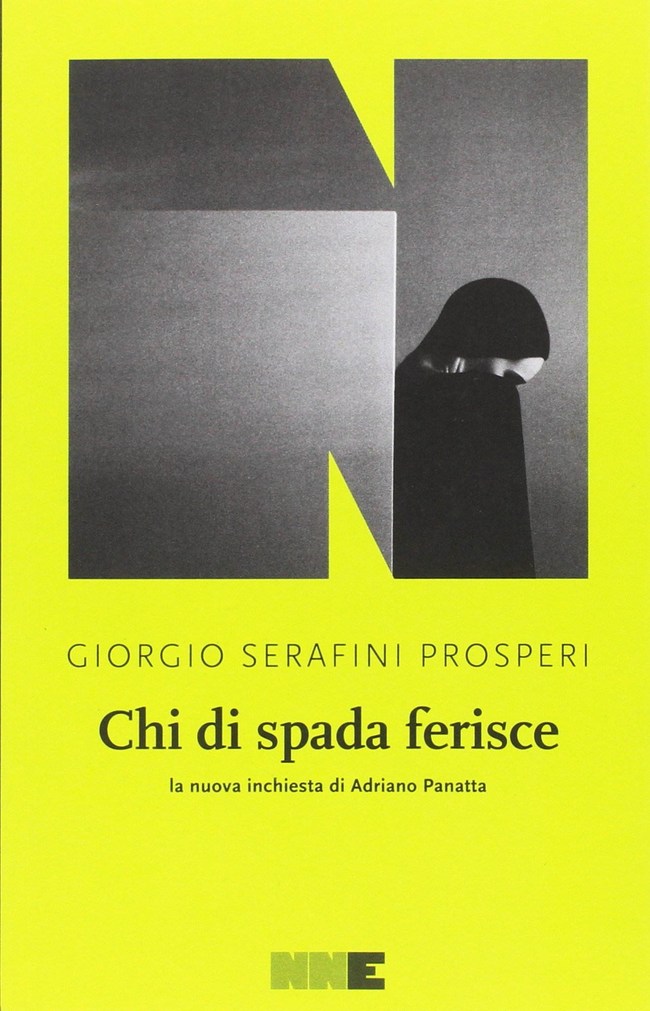 Chi di spada ferisce. La nuova inchiesta di Adriano Panatta – Giorgio Serafini Prosperi