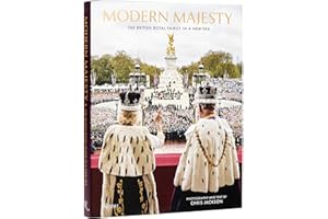 Modern Majesty: The British Royal Family Today