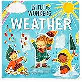 Little Wonders Weather - Introduction to the World of Weather and Nature: Multi-Activity Children's Board Book Including Flap