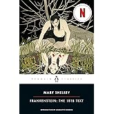 Frankenstein: The 1818 Text (Penguin Classics)