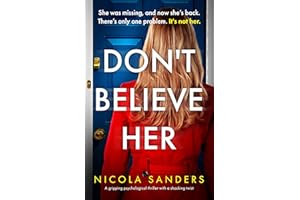 Don't Believe Her: A gripping psychological thriller with a shocking twist