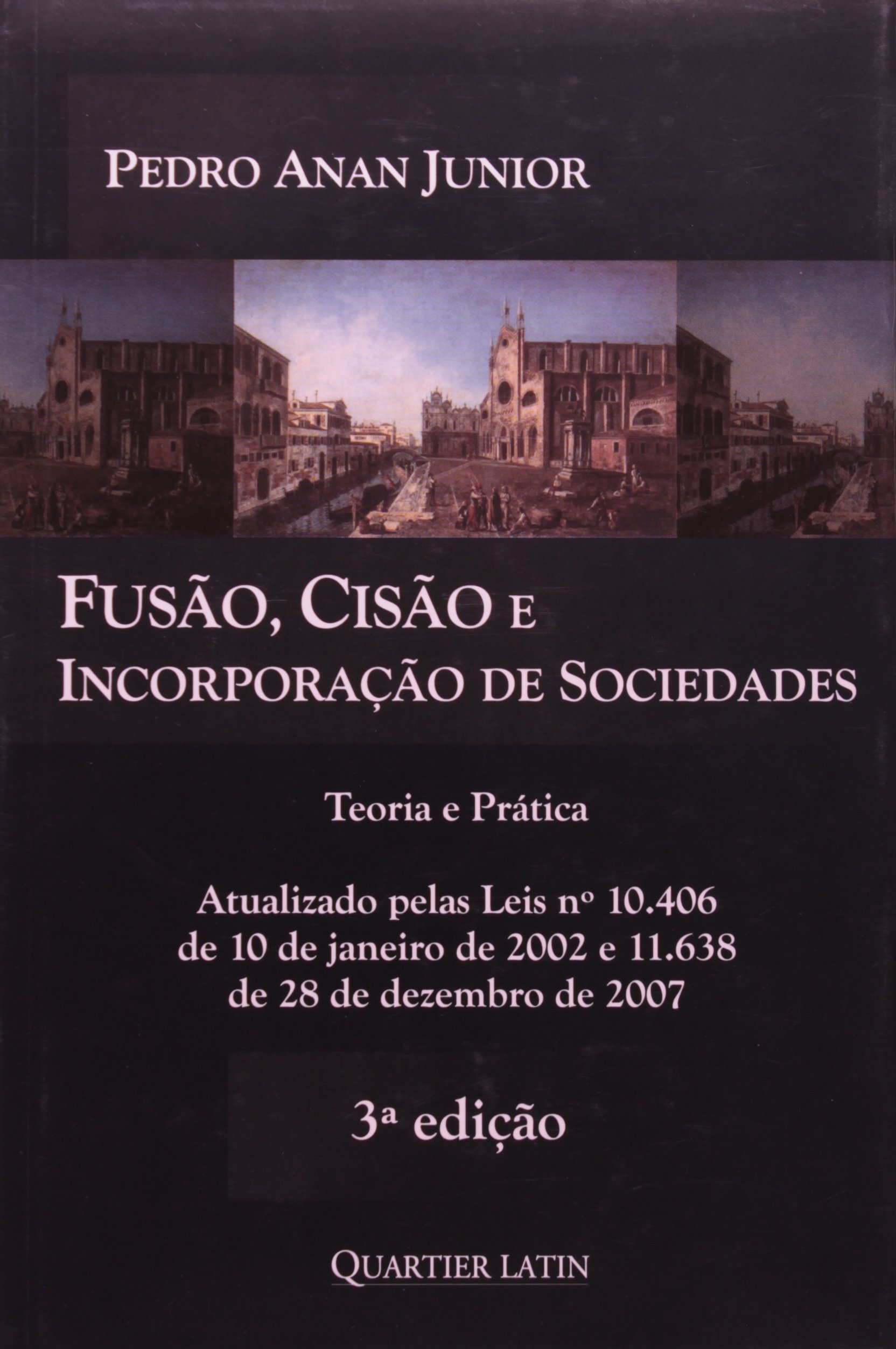Fusão, Cisão e Incorporação de Sociedades PDF Pedro Anan Jr.