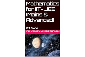 Mathematics for IIT- JEE (Mains & Advanced): Vol. 3 of 4